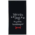 Полотенце "Говорите с собакой. Я всего лишь домохозяйка", Хлопок, KAY DEE DESIGNS, США